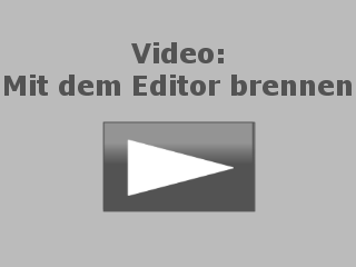 Mit_dem_Editor_brennen_link